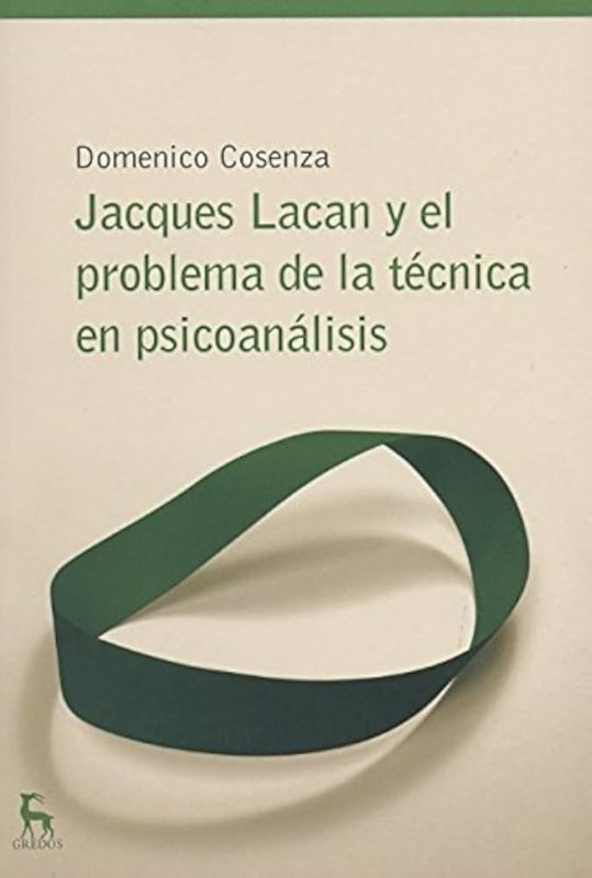 Jacques Lacan y el problema de la técnica en psicoanálisis (ESCUELA LACANIANA)
